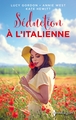 Séduction à l'italienne, Un amant italien - Noces romaines - Un ténébreux italien (9782280494458-front-cover)