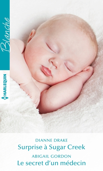 Surprise à Sugar Creek - Le secret d'un médecin (9782280414340-front-cover)