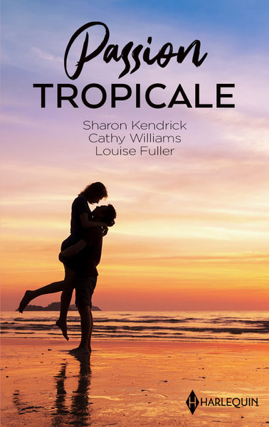 Passion tropicale, A lui pour un mois - Liaison aux Caraïbes - Tentation sur une ïle (9782280461665-front-cover)