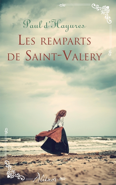 Les remparts de Saint-Valery (9782280451048-front-cover)