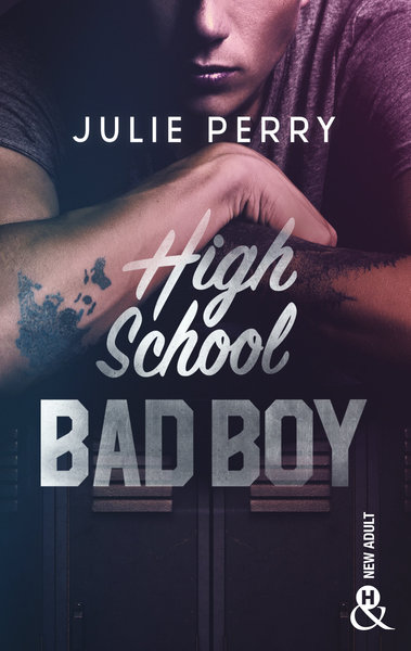 High School Bad Boy, La romance New Adult pour les fans de la thématique Campus ! (9782280472494-front-cover)