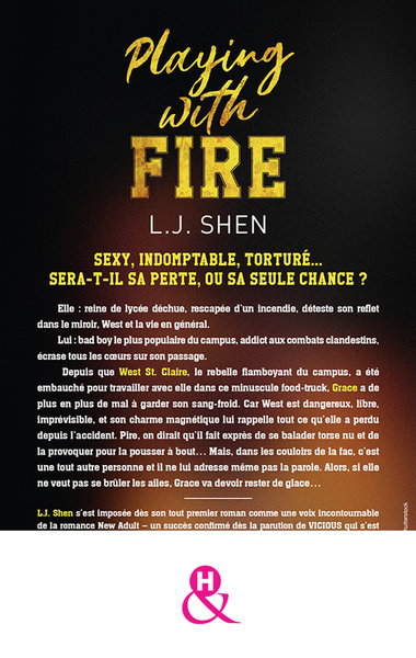 Playing with fire, Après le succès des sagas SINNERS et ALL SAINTS HIGH, L. J. Shen est de retour ! (9782280460958-back-cover)