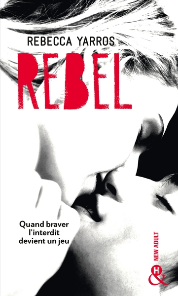 Rebel, Après "Wilder" et "Nova", la suite de la série New  Adult tant attendue - Les Renegades T3 (9782280420105-front-cover)
