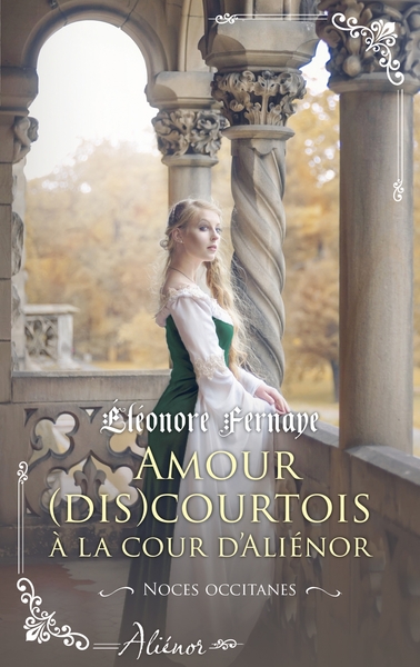 Amour (dis)courtois à la cour d'Aliénor (9782280454377-front-cover)