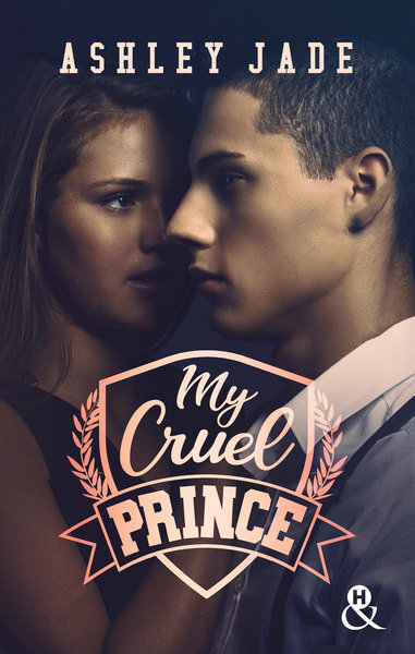 My Cruel Prince, Le nouveau phénomène New Adult qui a conquis les lectrices : 47 millions de pages lues en VO ! ! (9782280463164-front-cover)