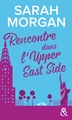 Rencontre dans l'Upper East Side, Découvrez "Mariage sous les flocons", la nouvelle romance de Noël de Sarah Morgan (9782280420006-front-cover)