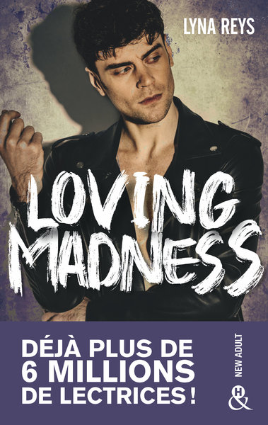 Loving Madness, 6 millions de lectrices conquises sur Wattpad ! (9782280464383-front-cover)