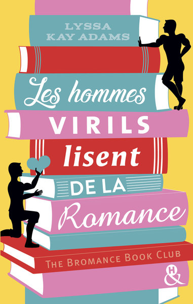 Les hommes virils lisent de la romance, Elue "Meilleure Romance Amazon" en 2019 aux USA ! (9782280448550-front-cover)