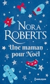 Une maman pour Noël, Une romance de Noël en édition collector , le cadeau de Noël idéal ! (9782280412032-front-cover)