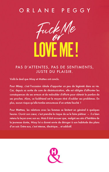 Fuck Me or Love Me !, Par l'autrice de "My Fucking Boss" (9782280475631-back-cover)