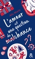 L'amour est une question de (mal)chance, Après "Nos petites inconséquences" découvrez la nouvelle comédie romantique de Noël d'A (9782280420617-front-cover)