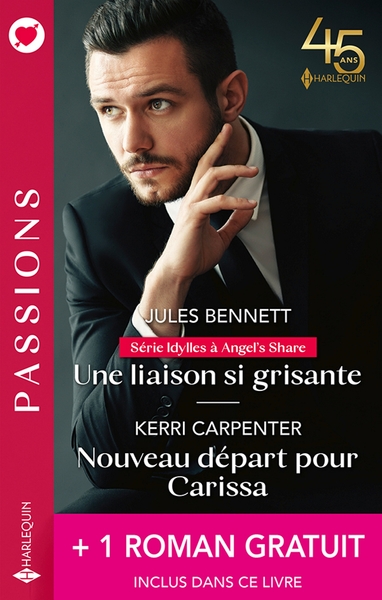 Une liaison si grisante - Nouveau départ pour Carissa+ 1 roman gratuit (9782280482448-front-cover)