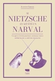 Si Nietzsche avait été un narval, Ce que lintelligence animale nous apprend de la bêtise humaine (9782603030905-front-cover)