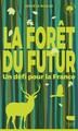 La Forêt du futur (9782603032299-front-cover)