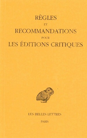 Règles et recommandations pour les éditions critiques (série grecque) (9782251009995-front-cover)