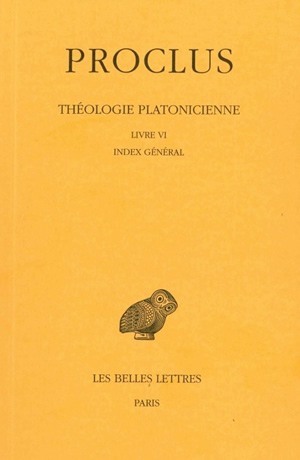 Théologie platonicienne. Tome VI : Livre VI. Index général (9782251004624-front-cover)