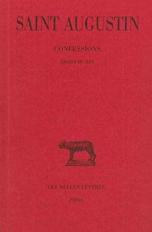 Confessions. Tome II : Livre IX-XIII (9782251012100-front-cover)