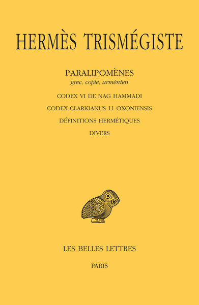 Paralipomènes. Tome V : Codex VI de Nag Hammadi - Codex Clarkianus 11 Oxoniensis - Définitions hermétiques - Divers, Grec, copte (9782251006321-front-cover)