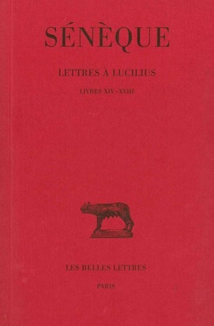 Lettres à Lucilius. Tome IV : Livres XIV-XVIII (9782251012452-front-cover)