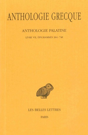 Anthologie grecque. Tome V : Anthologie palatine, Livre VII, Épigrammes 364-748 (9782251000107-front-cover)