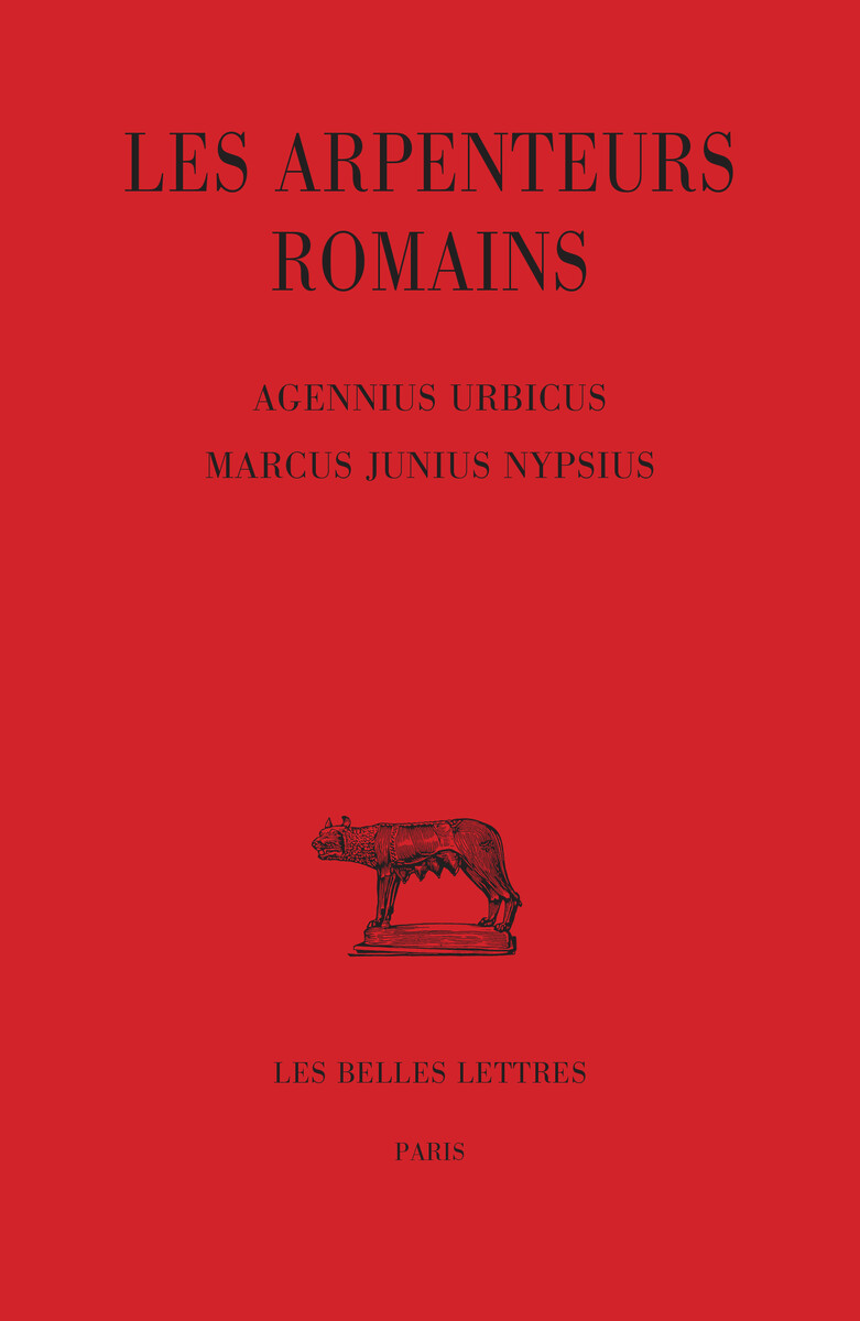 Les Arpenteurs romains. Tome IV : Agennius Urbicus - Marcus Junius Nypsius (9782251014913-front-cover)