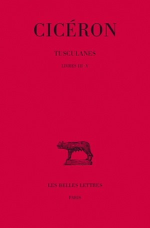 Tusculanes. Tome II : Livres III-V (9782251010847-front-cover)