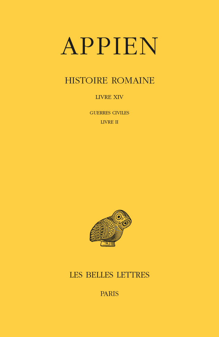 Histoire romaine. Tome IX, Livre XIV : Guerres civiles, Livre II (9782251006406-front-cover)