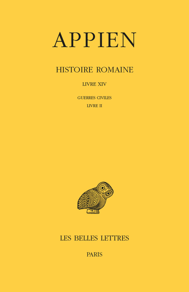 Histoire romaine. Tome IX, Livre XIV : Guerres civiles, Livre II (9782251006406-front-cover)