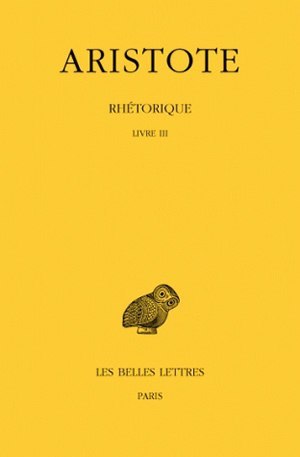 Rhétorique. Tome III: Livre III (9782251000657-front-cover)