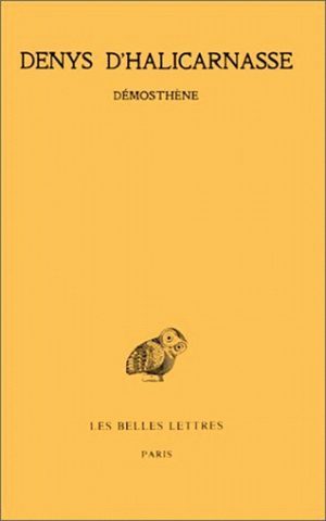 Opuscules rhétoriques. Tome II : Démosthène (9782251003955-front-cover)