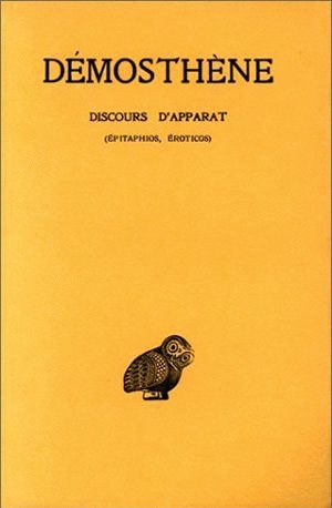 Discours d'apparat, Epitaphios, Eroticos (9782251000909-front-cover)