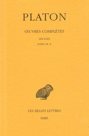 Œuvres complètes. Tome XII, 1re partie: Les Lois, Livres VII-X (9782251002323-front-cover)