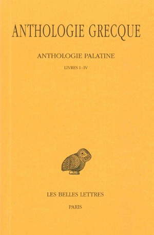 Anthologie grecque. Tome I: Anthologie palatine, Livres I-IV (9782251000060-front-cover)