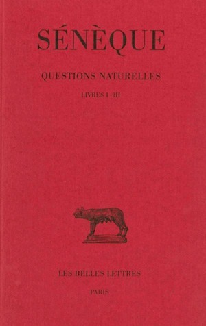 Questions naturelles. Tome I : Livres I - III (9782251012360-front-cover)