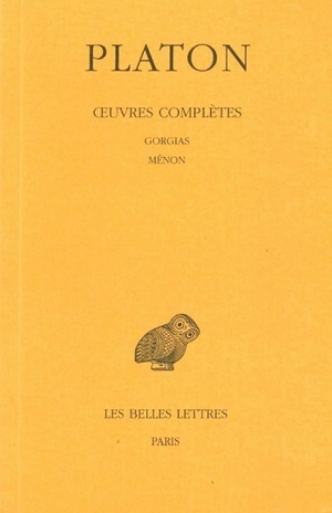 Œuvres complètes. Tome III, 2e partie: Gorgias - Ménon (9782251002149-front-cover)