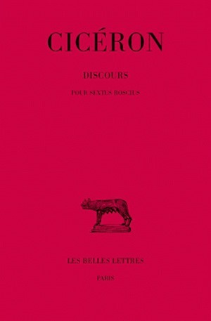 Discours. Tome I, 2e partie : Pour Sextus Roscius (9782251014449-front-cover)