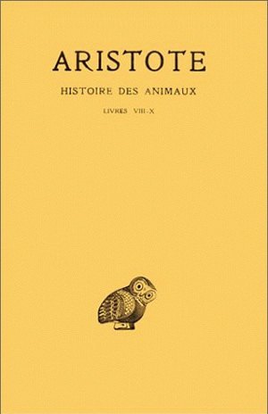 Histoire des animaux. Tome III: Livres VIII-X (9782251000404-front-cover)