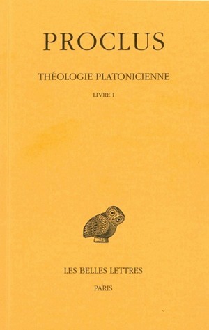 Théologie platonicienne. Tome I : Introduction - Livre I (9782251002842-front-cover)