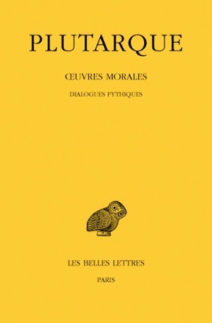 Œuvres morales. Tome VI : Traités 24-26, Dialogues pythiques (9782251002651-front-cover)