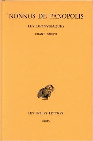 Les Dionysiaques. Tome XIII : Chant XXXVII (9782251004716-front-cover)