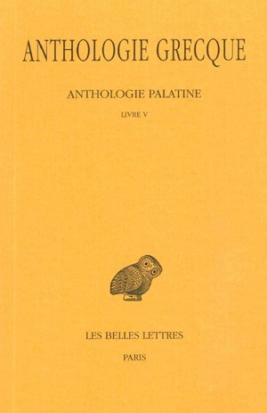Anthologie grecque. Tome II : Anthologie palatine, Livre V (9782251000077-front-cover)