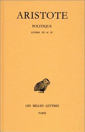 Politique. Tome II, 1re partie: Livres III-IV (9782251000589-front-cover)