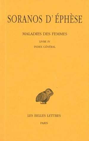 Maladies des femmes. Tome IV : Livre IV. Index général (9782251004808-front-cover)