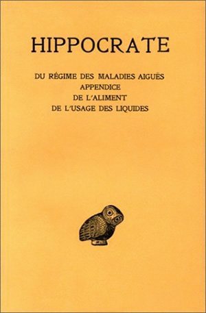 Tome VI, 2e partie : Du régime des maladies aiguës - Appendice - De l'aliment - De l'usage des liquides (9782251001555-front-cover)