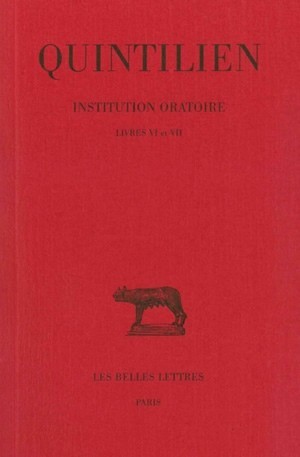 Institution oratoire.  Tome IV : Livres VI-VII (9782251012056-front-cover)