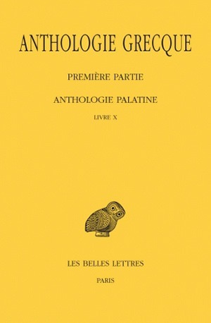 Anthologie grecque. Tome IX: Anthologie palatine, Livre X (9782251005652-front-cover)