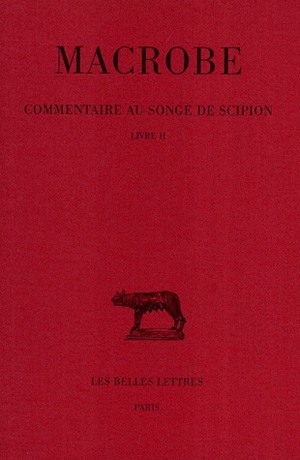 Commentaire au songe de Scipion. Tome II : Livre II (9782251014326-front-cover)