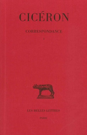 Correspondance. Tome I :  Lettres I-LV, (68-59 avant J.-C.) (9782251010373-front-cover)