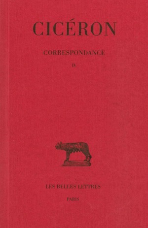 Correspondance. Tome IV : Lettres CCV-CCLXXVIII, (51-50 avant J.-C.) (9782251010403-front-cover)