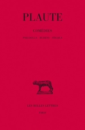 Comédies. Tome VI : Pseudolus - Rudens - Stichus (9782251011462-front-cover)